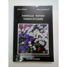 TAINICILE  PUTERI  VINDECATOARE  -  LIDIA  BARSAN,  VASILE  STRATULAT